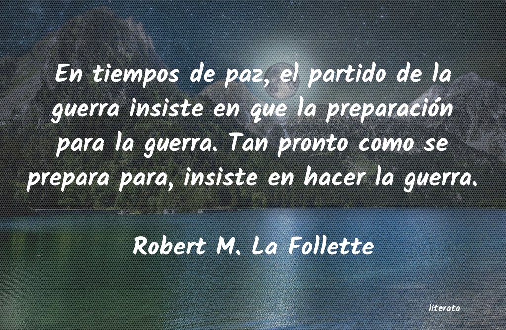 frases de Robert M. La Follette