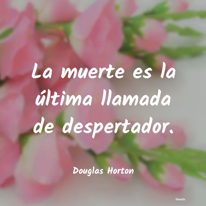 Frases de Douglas Horton