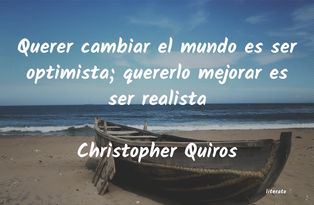 frases de Christopher Quiros