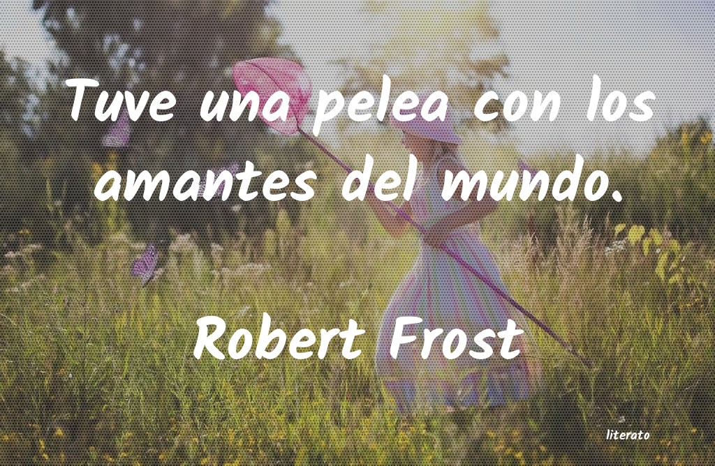 Frases de Robert Frost