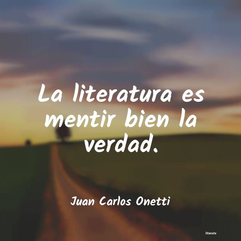 Frases de Juan Carlos Onetti