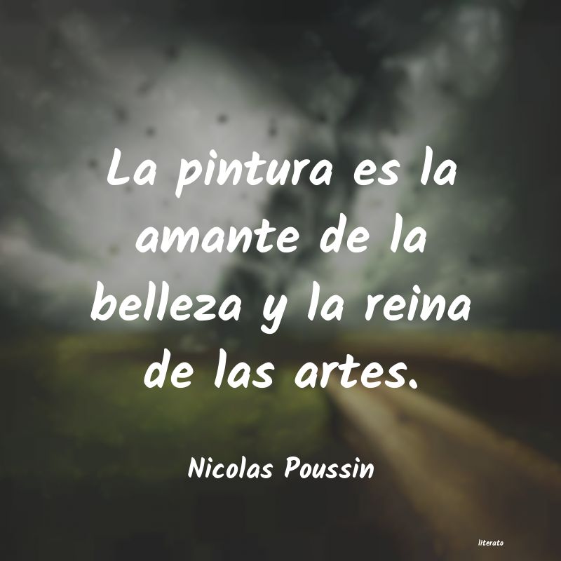 Frases de Nicolas Poussin