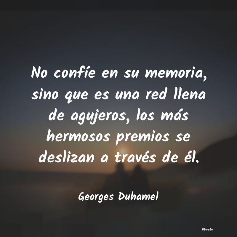 Frases de Georges Duhamel