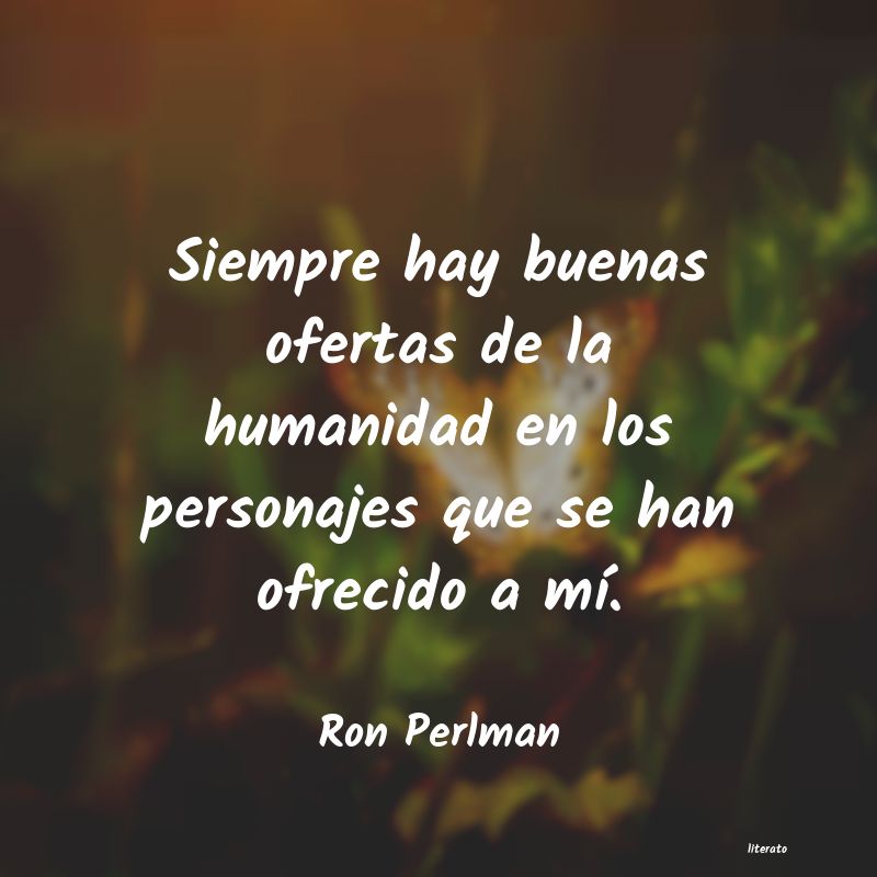 Frases de Ron Perlman