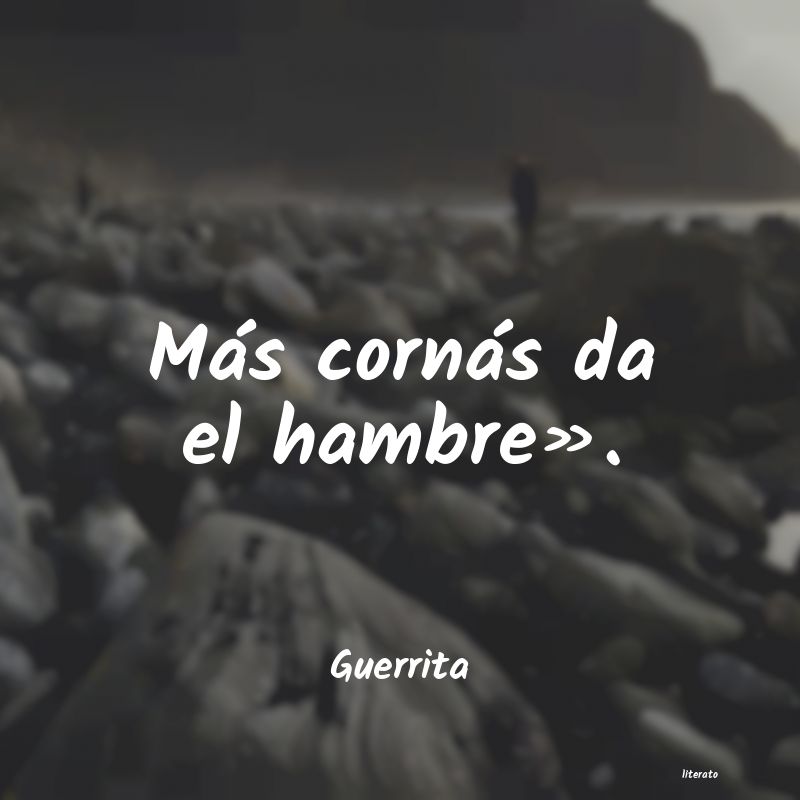 Frases de Guerrita