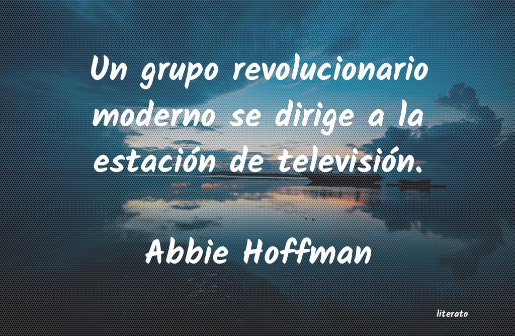 Frases de Abbie Hoffman