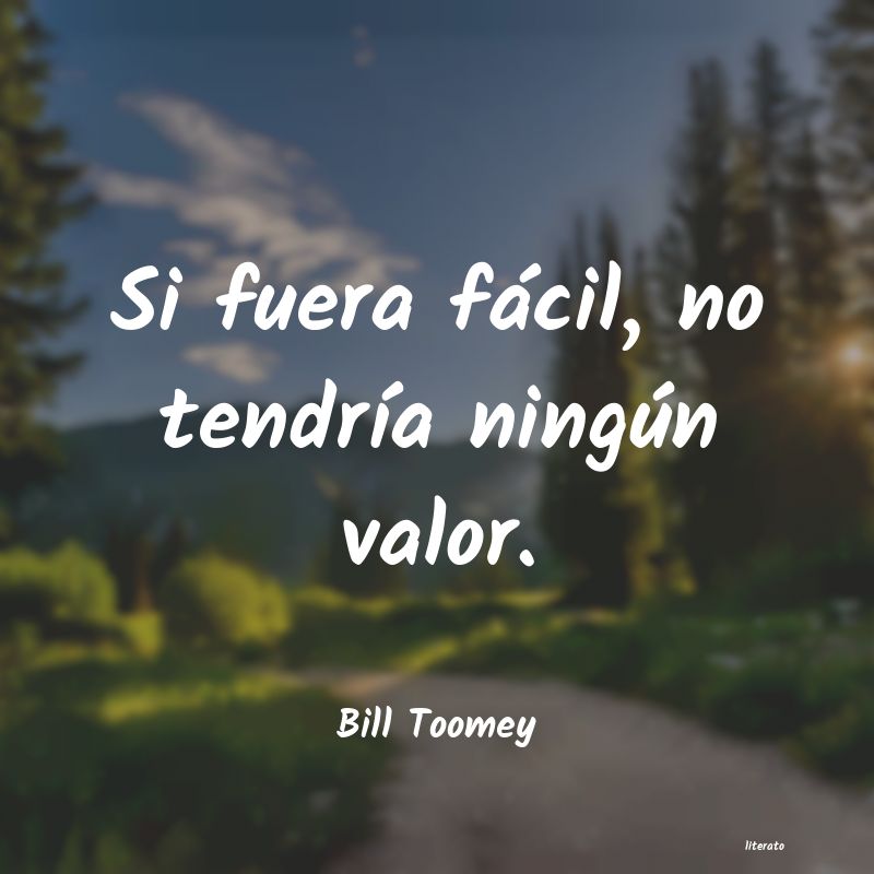 Frases de Bill Toomey