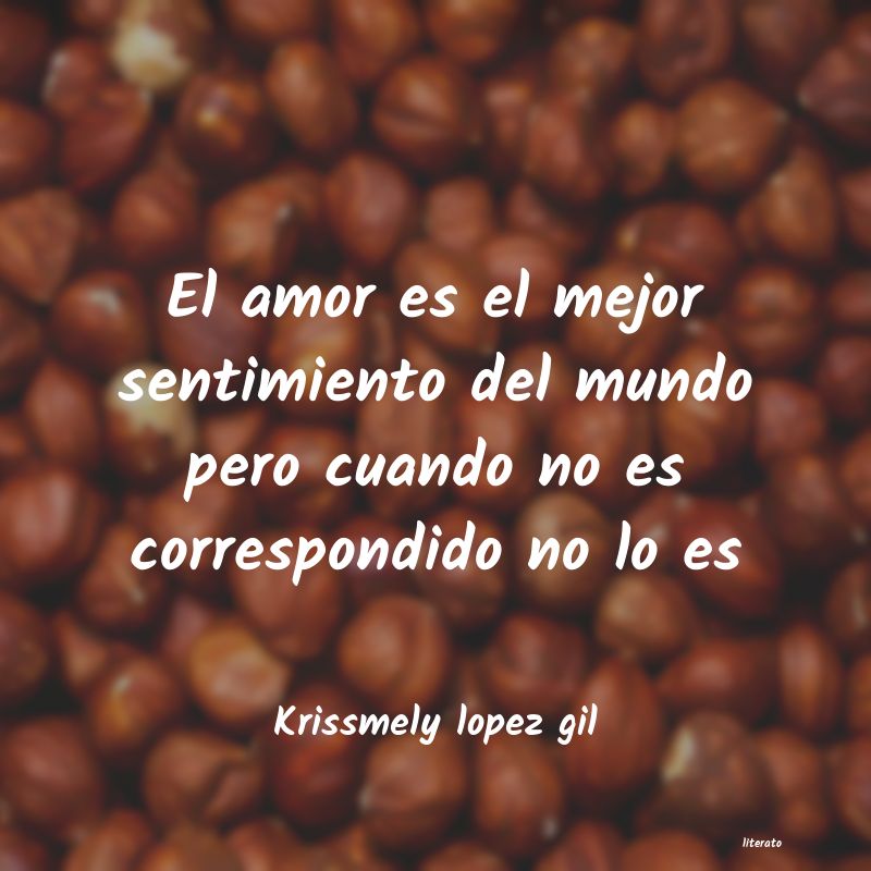 Frases de Krissmely lopez gil