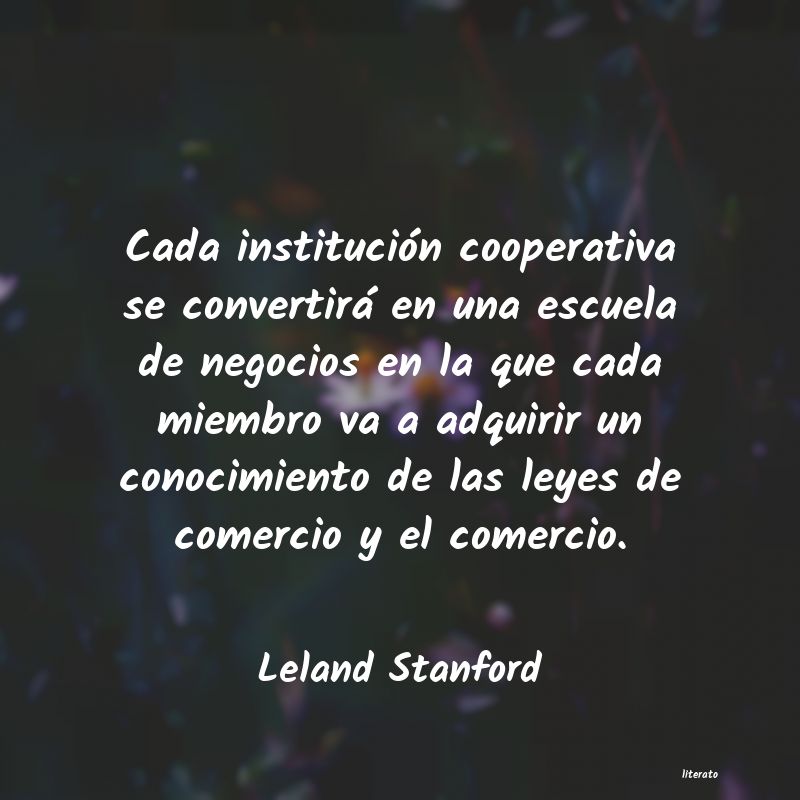 frases de Leland Stanford