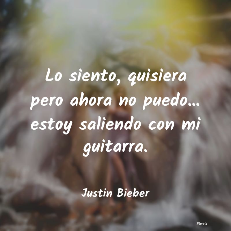 frases de Justin Bieber