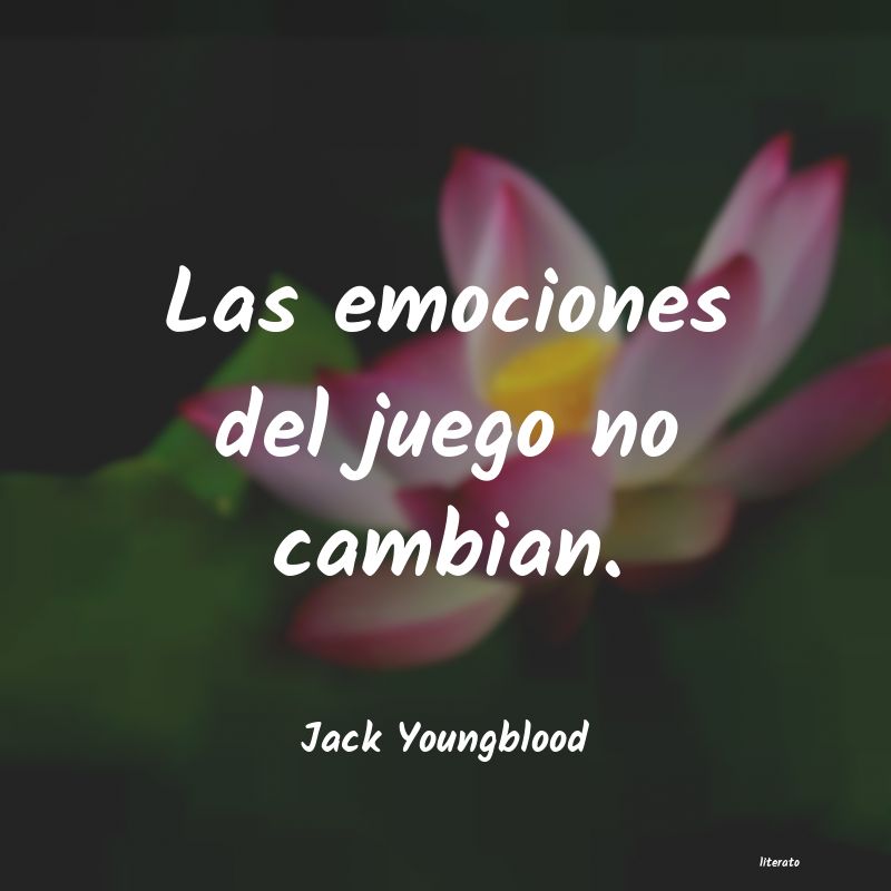 Frases de Jack Youngblood