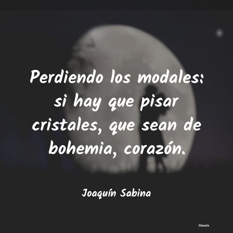 Joaquín Sabina: Perdiendo los modales: si hay