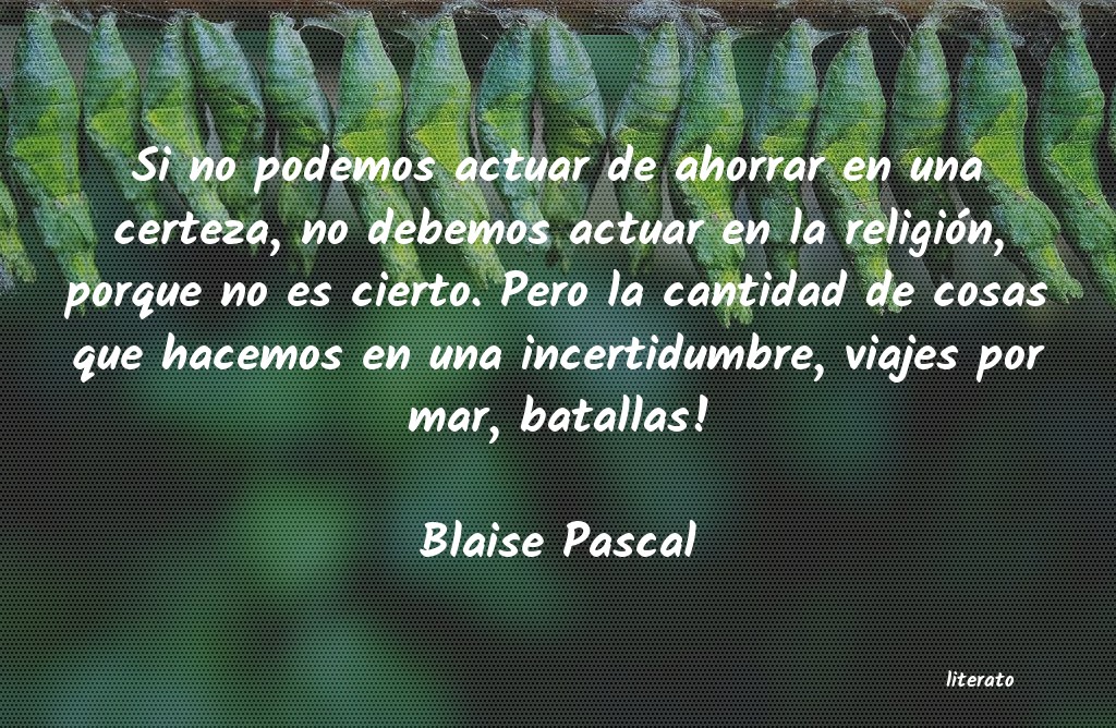 Frases de Blaise Pascal