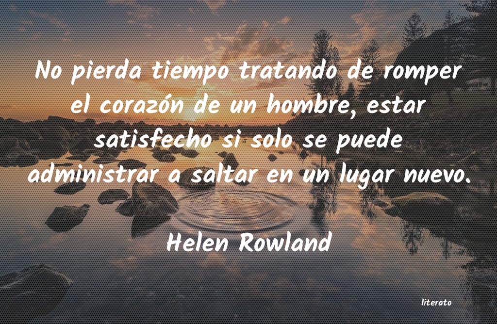 Frases de Helen Rowland