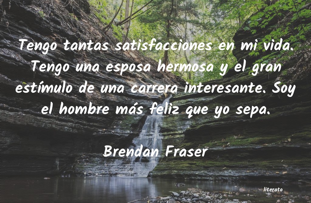 frases de Brendan Fraser