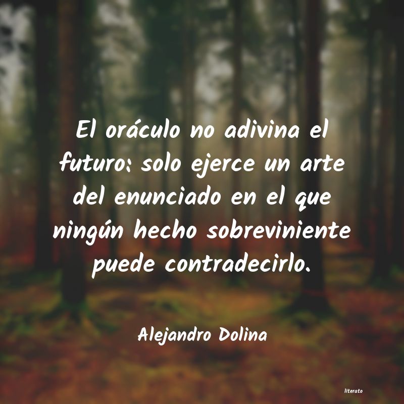 Frases de Alejandro Dolina