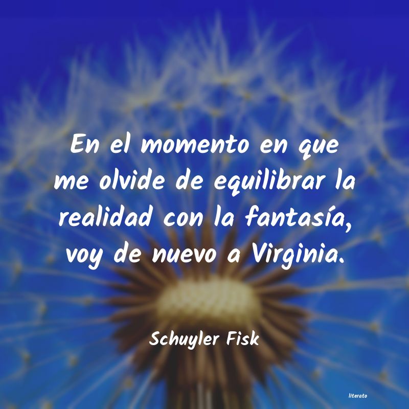 Frases de Schuyler Fisk