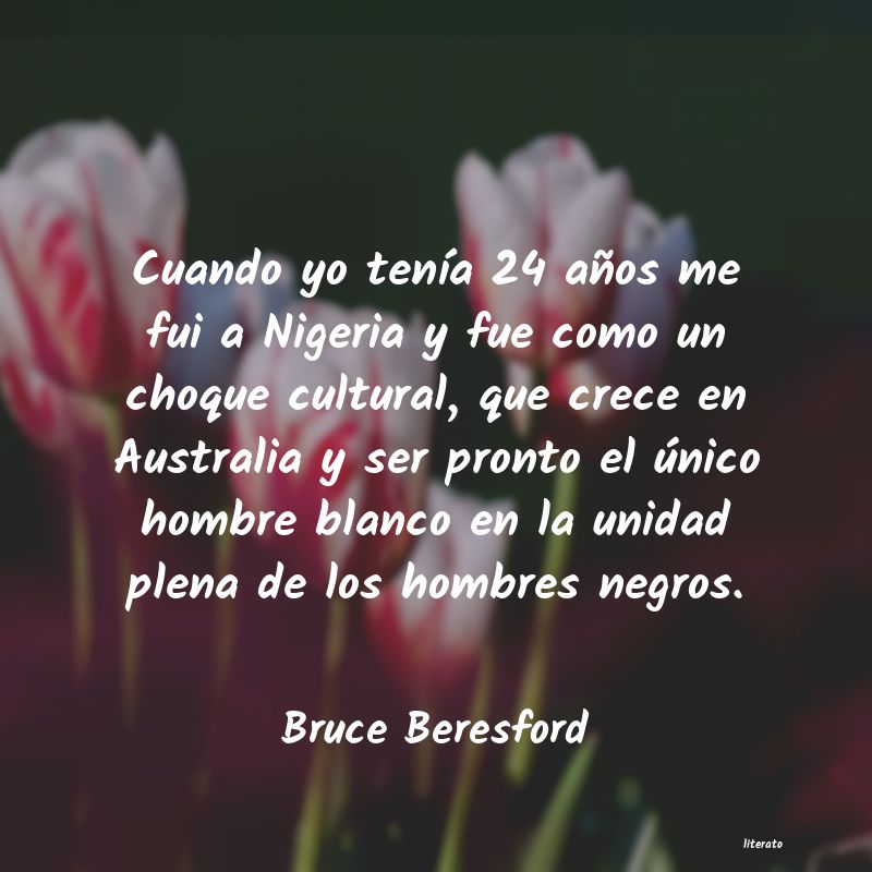 frases de Bruce Beresford