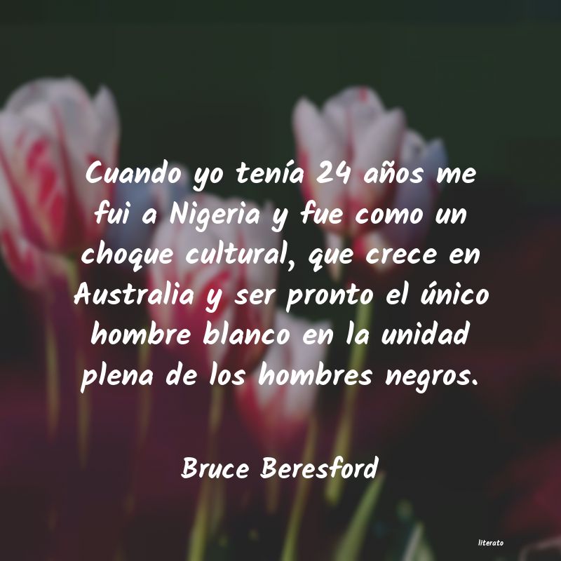 Frases de Bruce Beresford