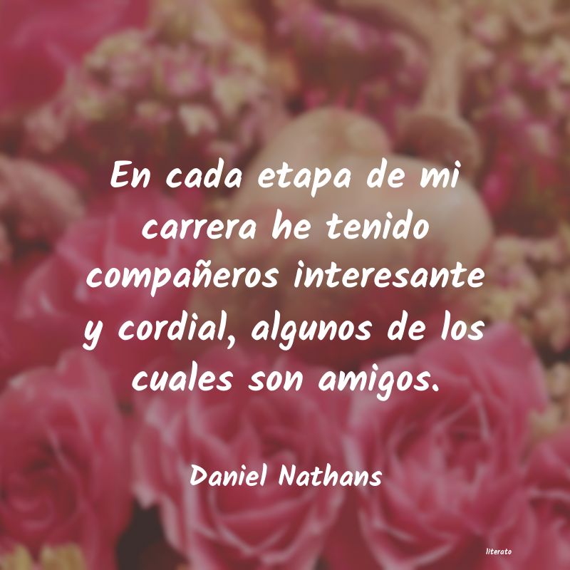 Frases de Daniel Nathans