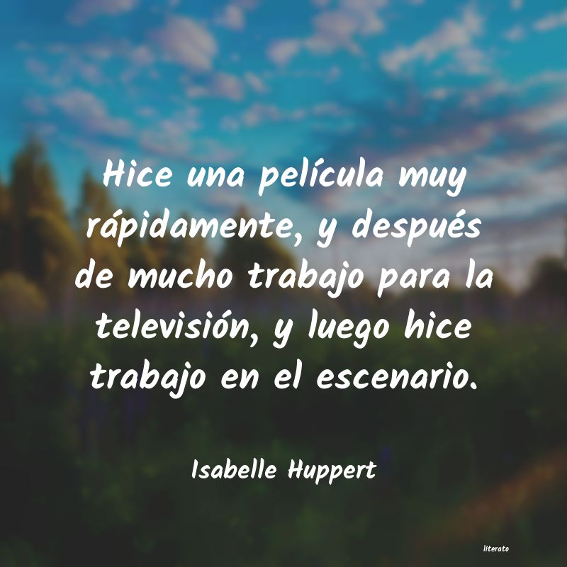 Frases de Isabelle Huppert