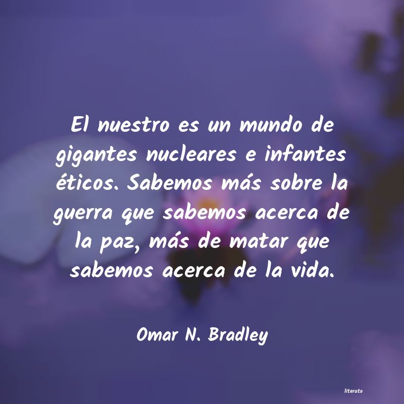 Frases de Omar N. Bradley