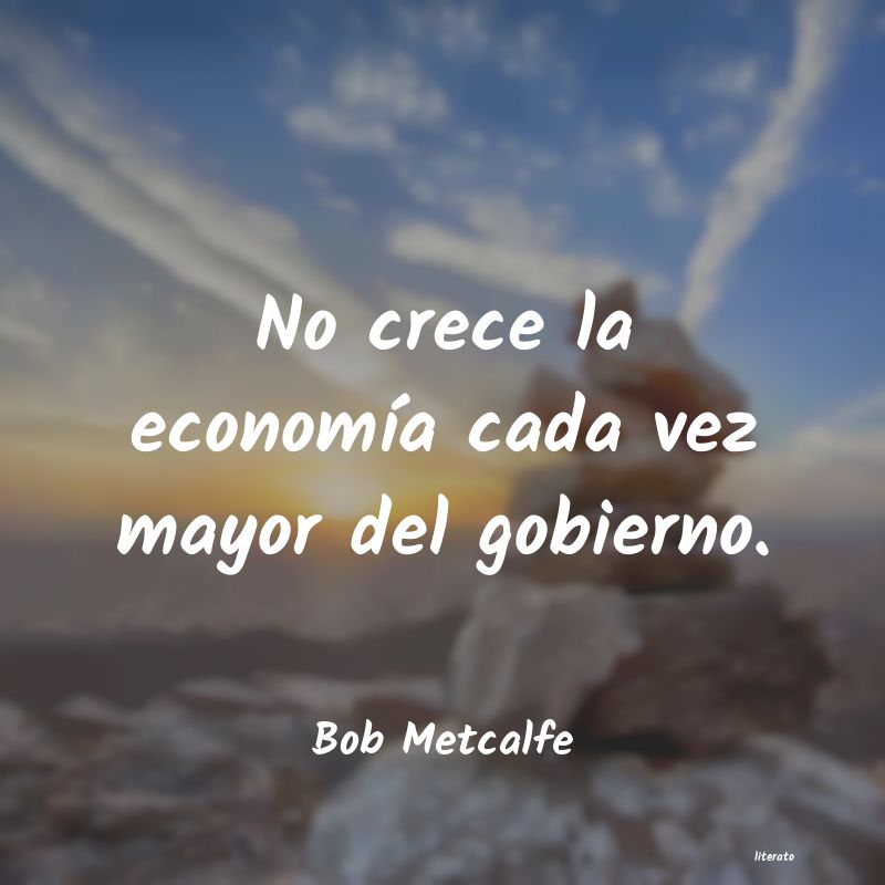 Frases de Bob Metcalfe