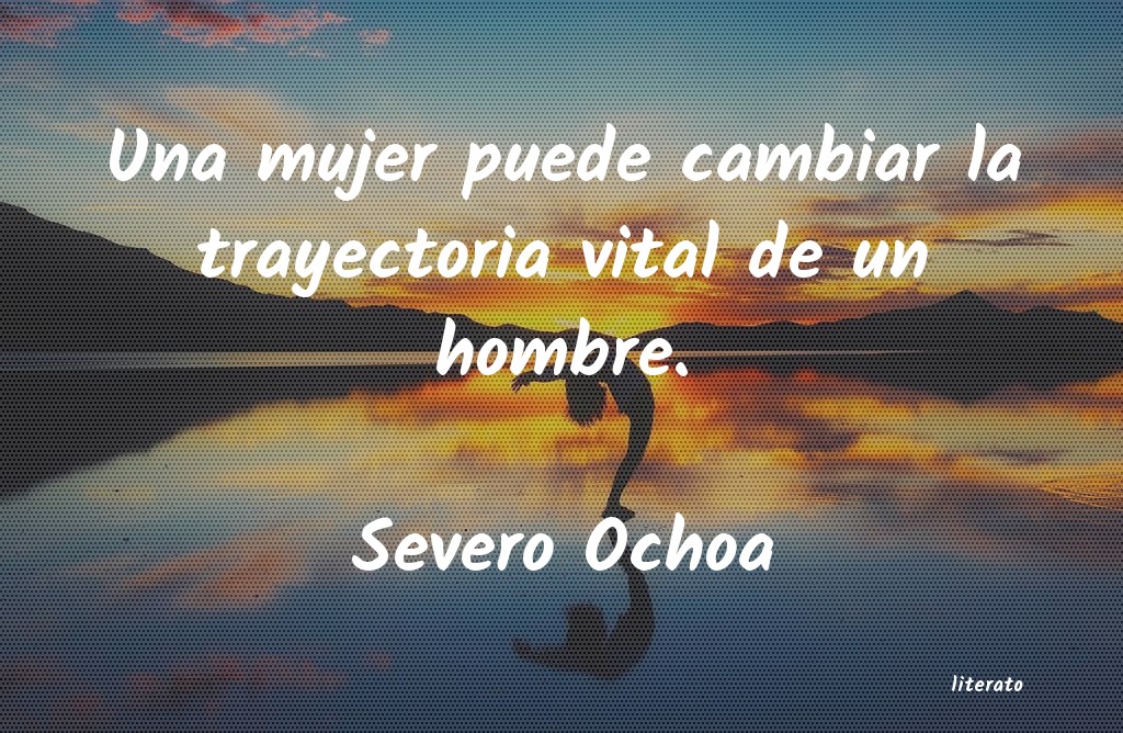 Frases de Severo Ochoa