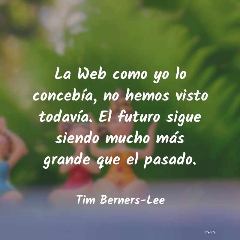 Frases de Tim Berners-Lee