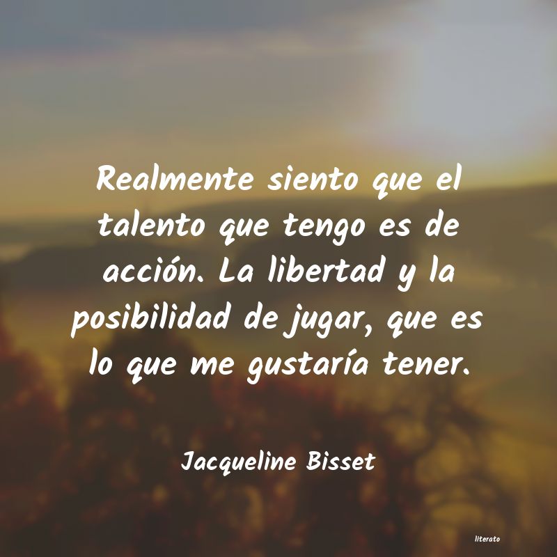Frases de Jacqueline Bisset