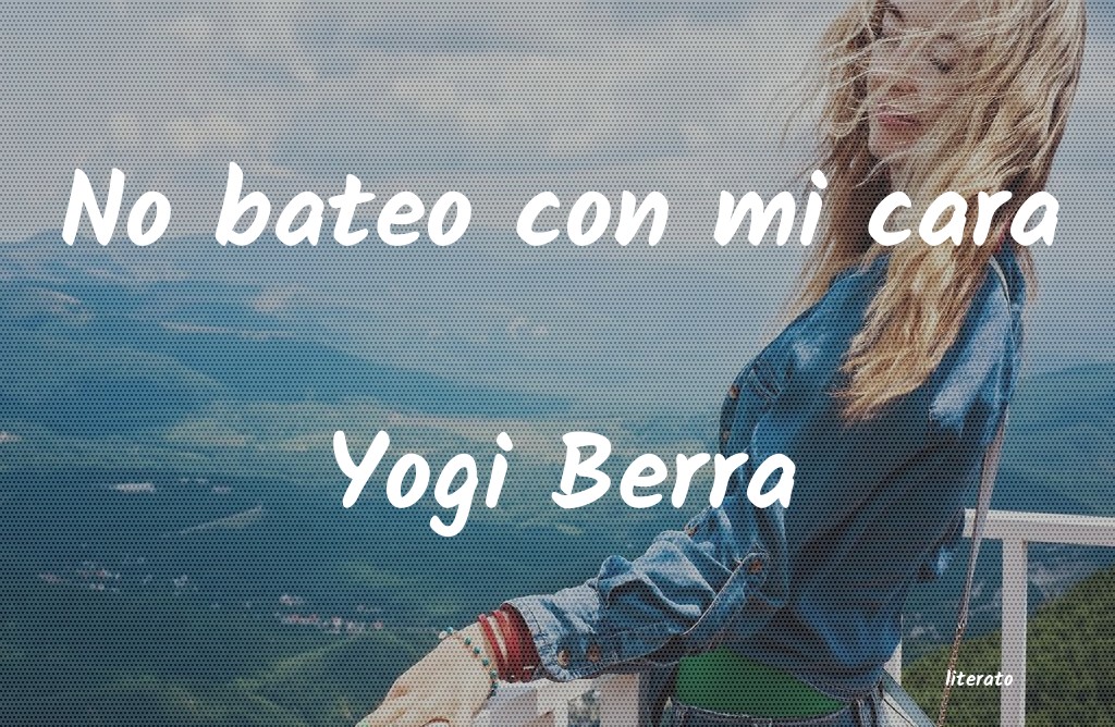 Frases de Yogi Berra