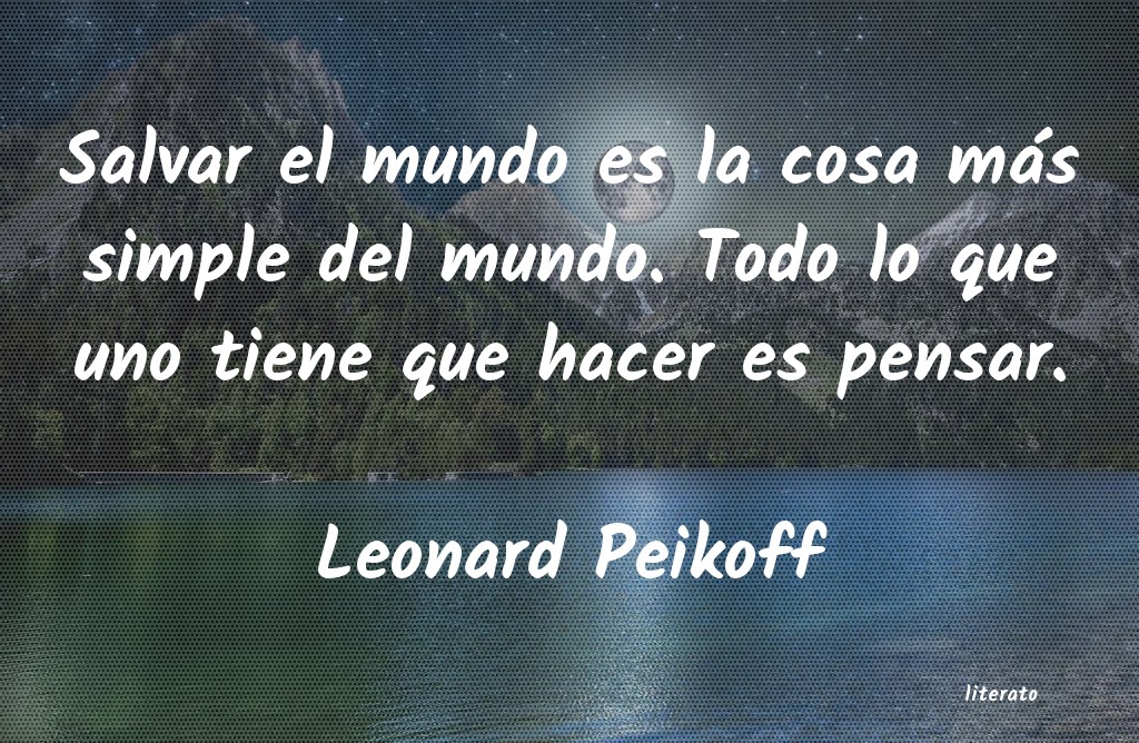 Frases de Leonard Peikoff