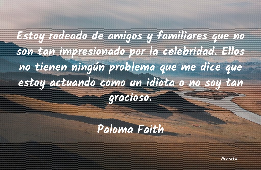 Frases de Paloma Faith