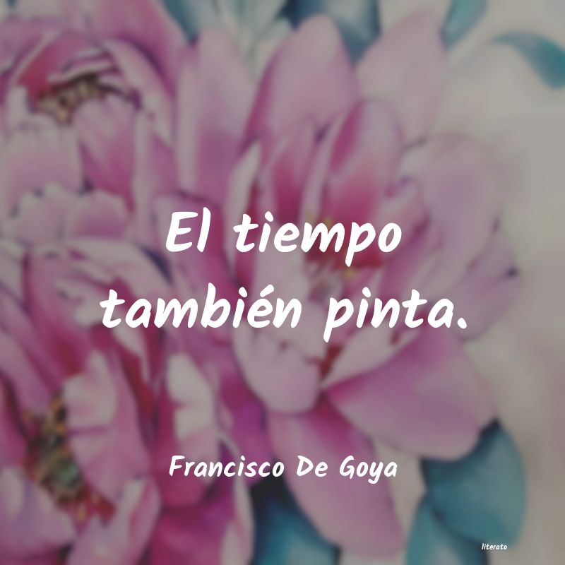 Frases de Francisco De Goya