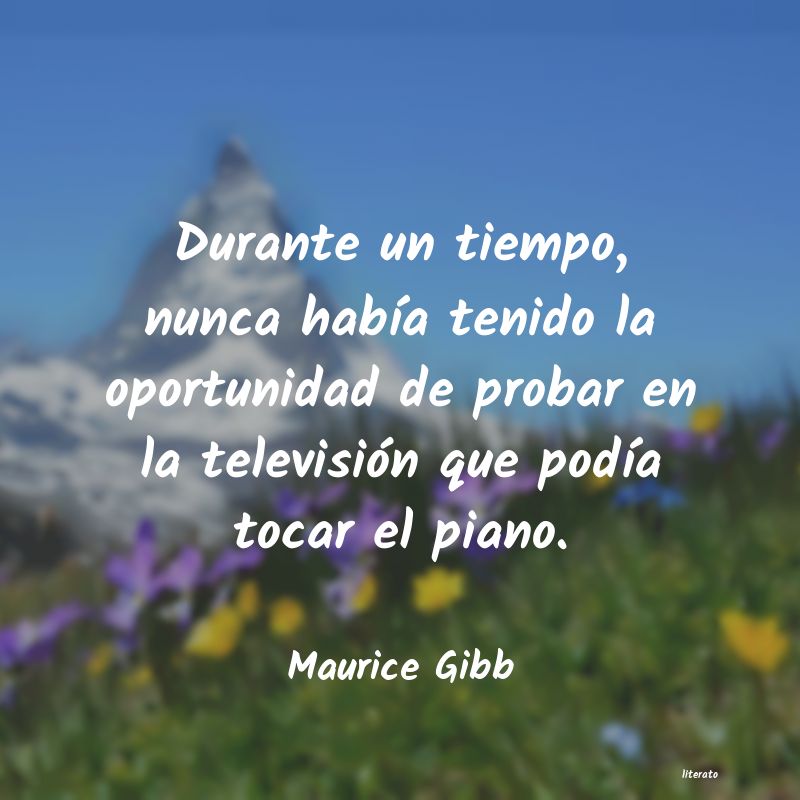 Frases de Maurice Gibb