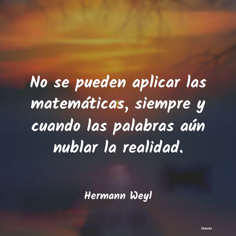 Frases de Hermann Weyl