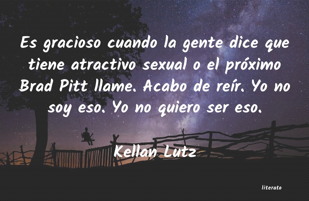 Frases de Kellan Lutz