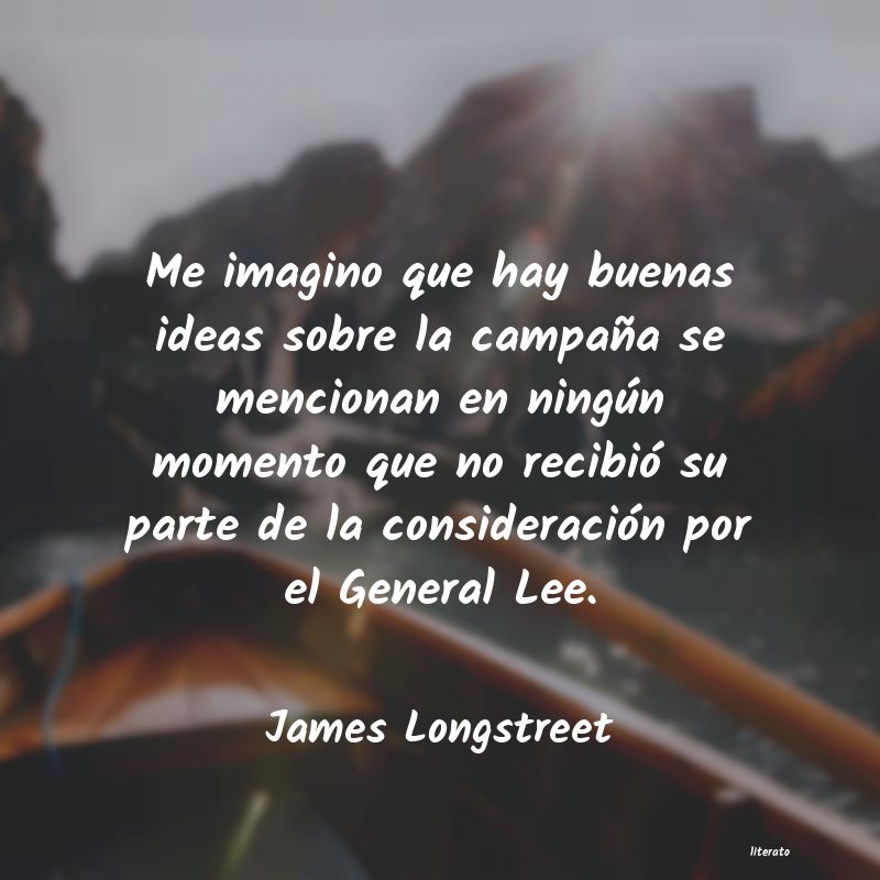 Frases de James Longstreet