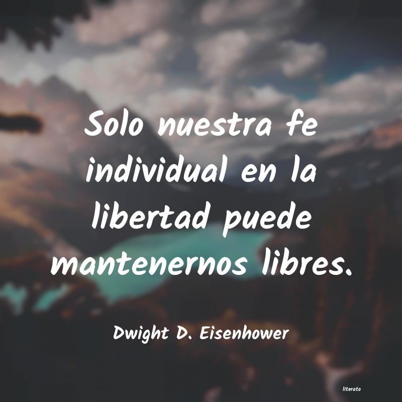 Frases de Dwight D. Eisenhower