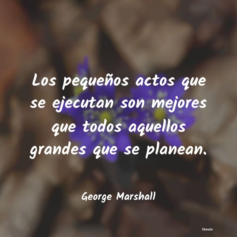 George Marshall: Los pequeños actos que se eje