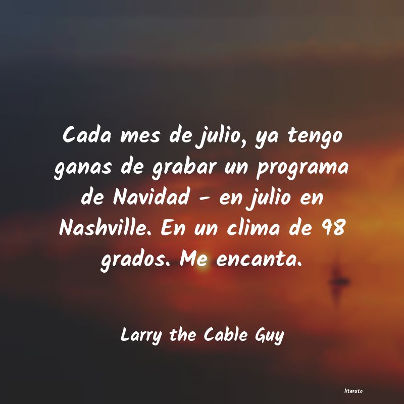 frases de Larry the Cable Guy