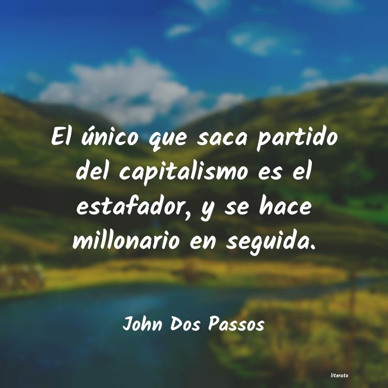 Frases de John Dos Passos