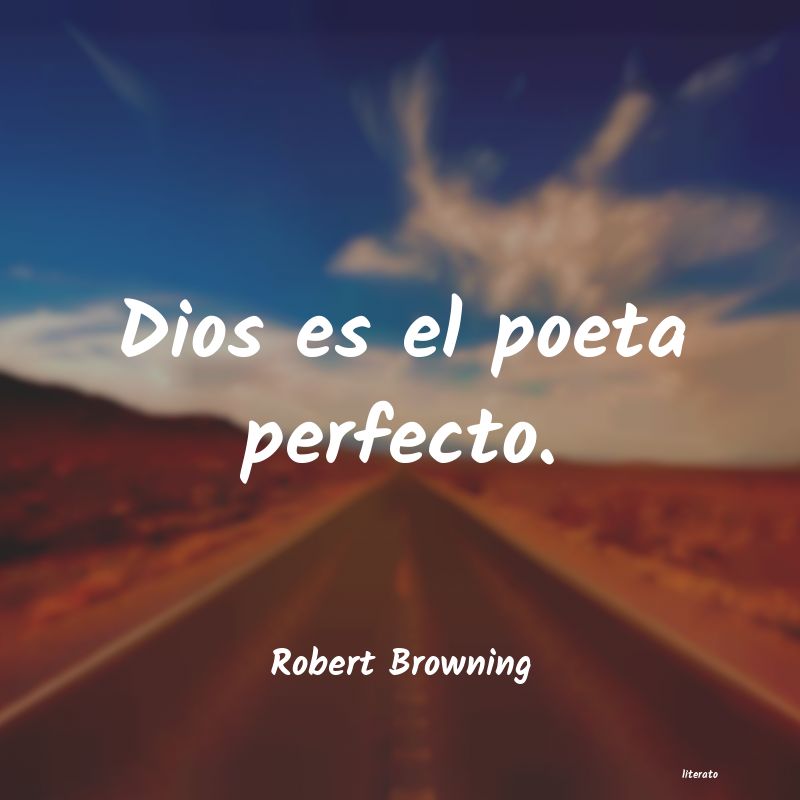 Frases de Robert Browning