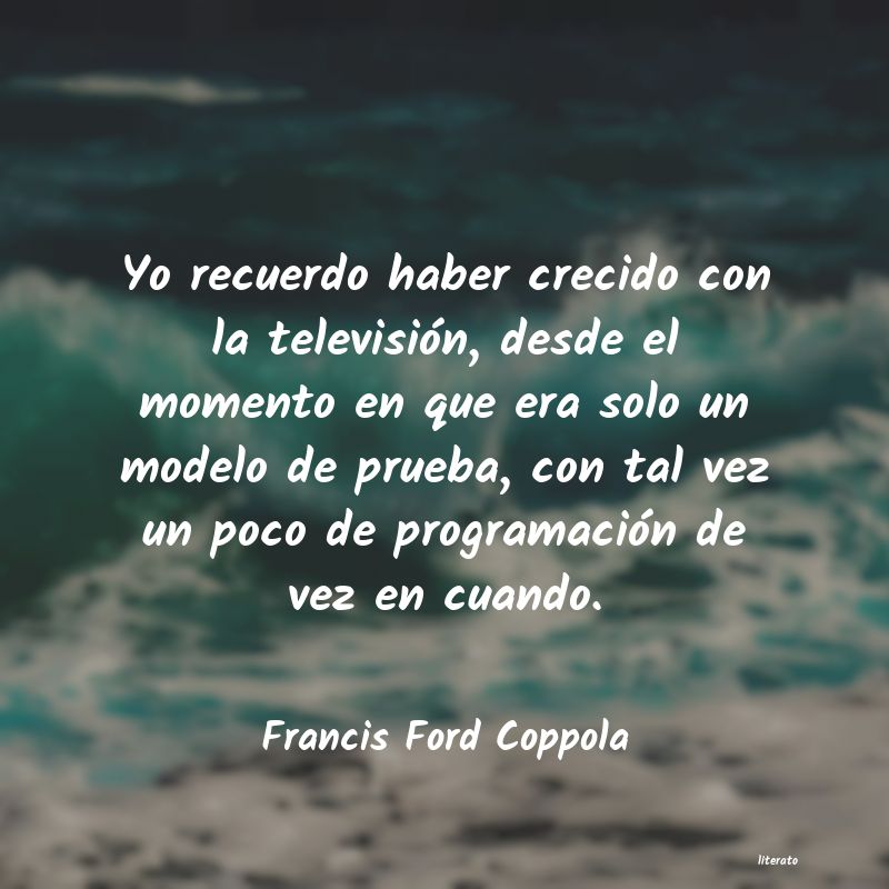 Frases de Francis Ford Coppola