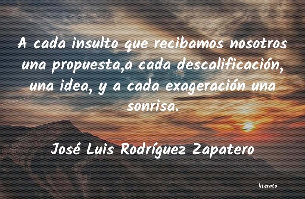 frases de JosÃ© Luis RodrÃ­guez Zapatero