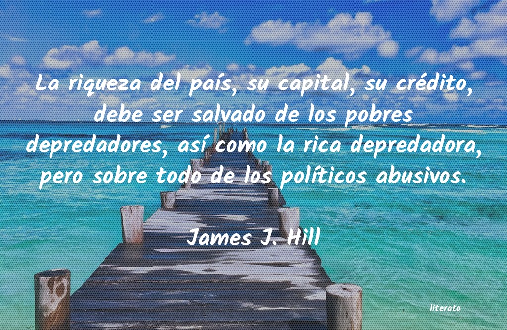 frases de James J. Hill