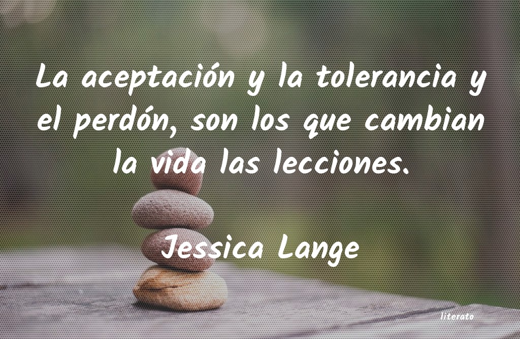 Frases de Jessica Lange