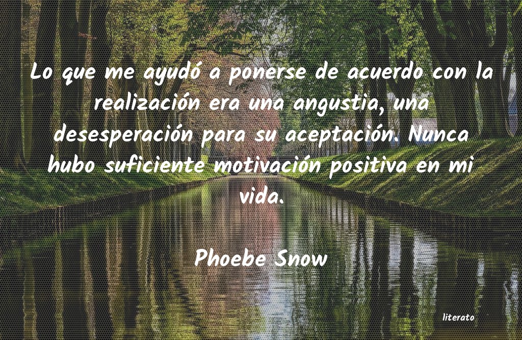 Phoebe Snow: Lo que me ayudó a ponerse de
