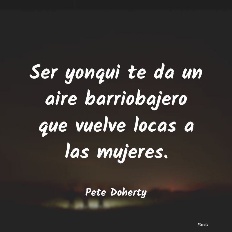 Frases de Pete Doherty