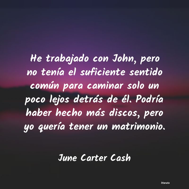 Frases de June Carter Cash